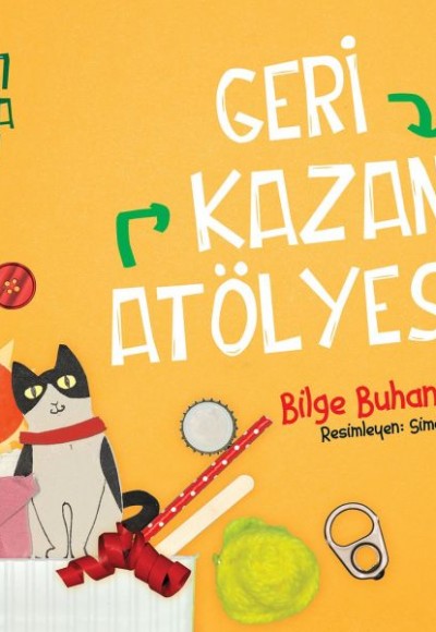 Geri Kazanım Atölyesi - Sıfır Atıkla Yaşa Geri Kazanım Atölyesi - Sıfır Atıkla Yaşa