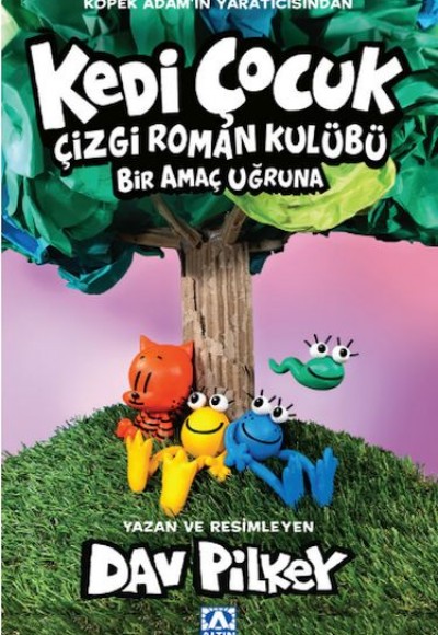 Kedi Çocuk Çizgi Roman Kulübü Bir Amaç Uğruna Kedi Çocuk Çizgi Roman Kulübü Bir Amaç Uğruna