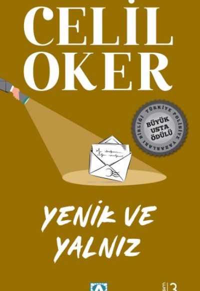Yenik ve Yalnız Yenik ve Yalnız