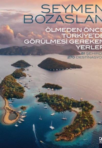 Ölmeden Önce Türkiye’de Görülmesi Gereken Yerler Ölmeden Önce Türkiye’de Görülmesi Gereken Yerler