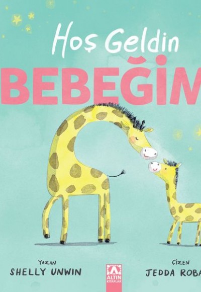 Hoşgeldin Bebeğim Hoşgeldin Bebeğim