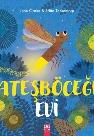 Ateşböceği Evi Ateşböceği Evi