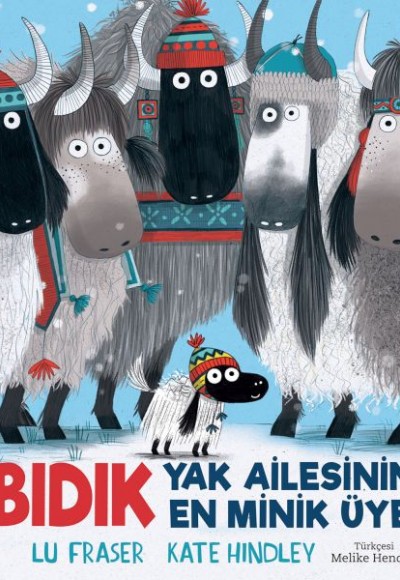 Bıdık-Yak Ailesinin En Minik Üyesi Bıdık-Yak Ailesinin En Minik Üyesi