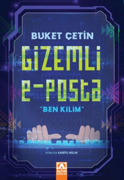 Gizemli E - Posta "Ben Kilim" Gizemli E - Posta "Ben Kilim"