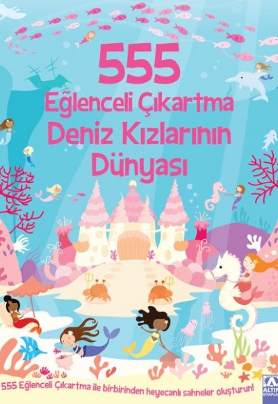 555 Eğlenceli Çıkartma Deniz Kızlarının Dünyası 555 Eğlenceli Çıkartma Deniz Kızlarının Dünyası