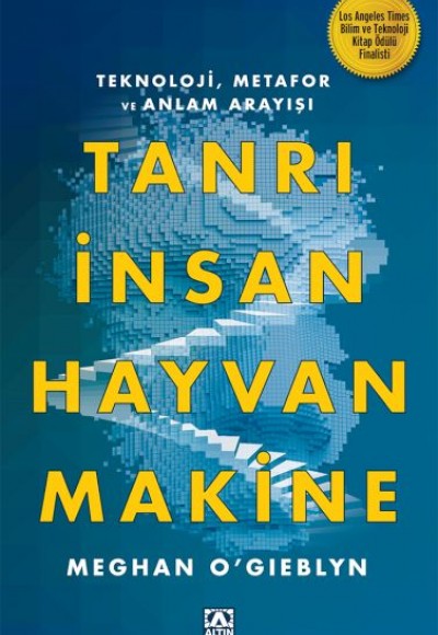 Tanrı, İnsan, Hayvan, Makine Tanrı, İnsan, Hayvan, Makine