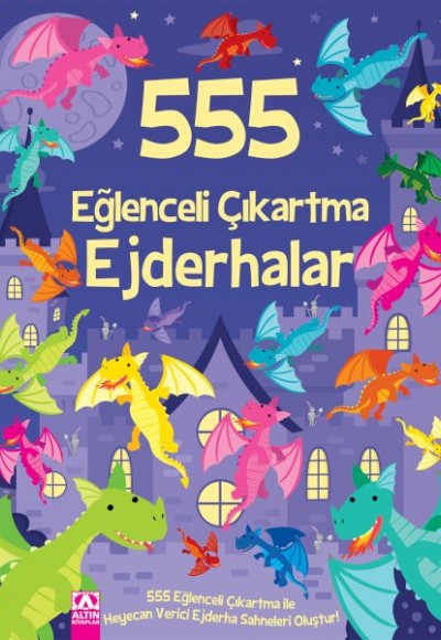 555 Eğlenceli Çıkartma - Ejderhalar 555 Eğlenceli Çıkartma - Ejderhalar