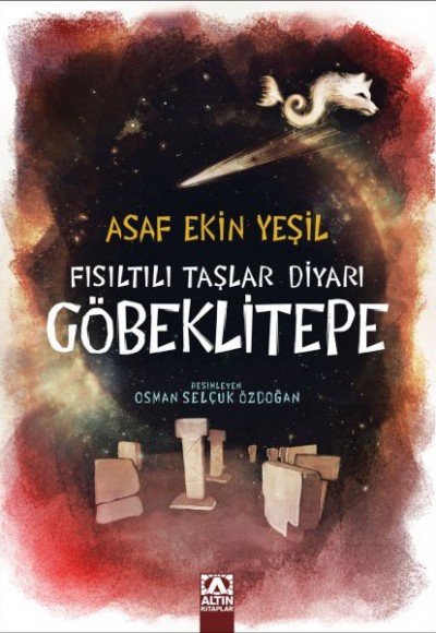 Fısıltılı Taşlar Diyarı Göbeklitepe Fısıltılı Taşlar Diyarı Göbeklitepe