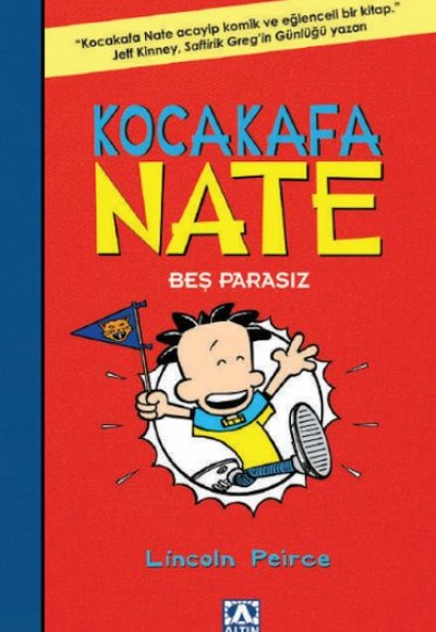 Kocakafa Nate 04 - Beş Parasız Kocakafa Nate 04 - Beş Parasız