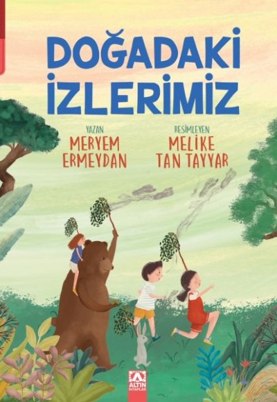 Doğadaki İzlerimiz Doğadaki İzlerimiz