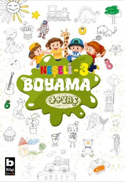 Bilgi Neşeli Boyama 4 + Yaş 3. Kitap Bilgi Neşeli Boyama 4 + Yaş 3. Kitap