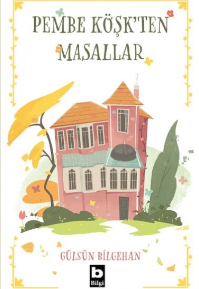 Pembe Köşkten Masallar Pembe Köşkten Masallar