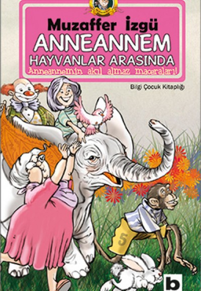 Anneannem Hayvanlar Arasında Anneannem Hayvanlar Arasında