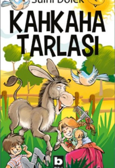 Kahkaha Tarlası Kahkaha Tarlası