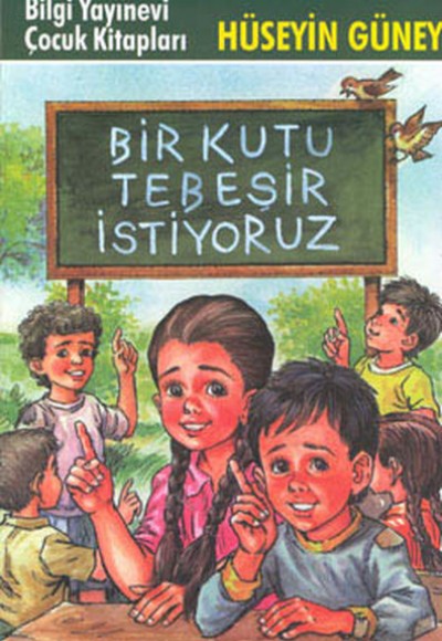 Bir Kutu Tebeşir İstiyoruz Bir Kutu Tebeşir İstiyoruz