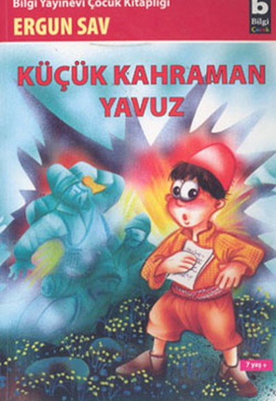 Küçük Kahraman Yavuz Küçük Kahraman Yavuz