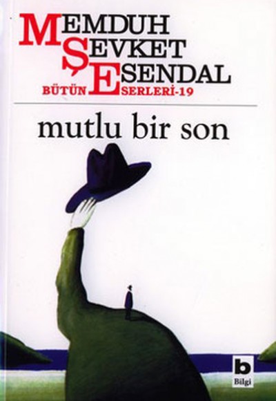 Mutlu Bir Son Hikâyeler 13 Bütün Eserleri 19 Mutlu Bir Son Hikâyeler 13 Bütün Eserleri 19