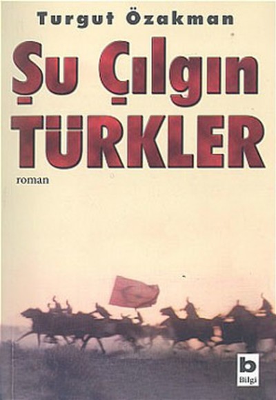 Şu Çılgın Türkler Şu Çılgın Türkler