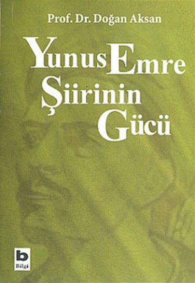 Yunus Emre Şiirinin Gücü Yunus Emre Şiirinin Gücü