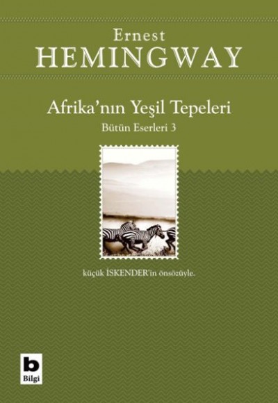 Afrika’nın Yeşil Tepeleri Bütün Eserleri 3 Afrika’nın Yeşil Tepeleri Bütün Eserleri 3