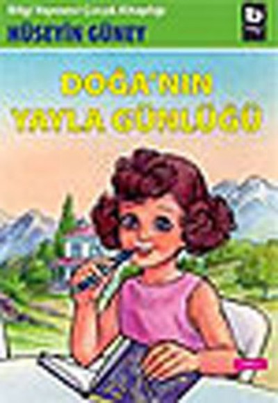 Doğa'nın Yayla Günlüğü Doğa'nın Yayla Günlüğü