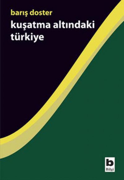 Kuşatma Altındaki Türkiye Kuşatma Altındaki Türkiye