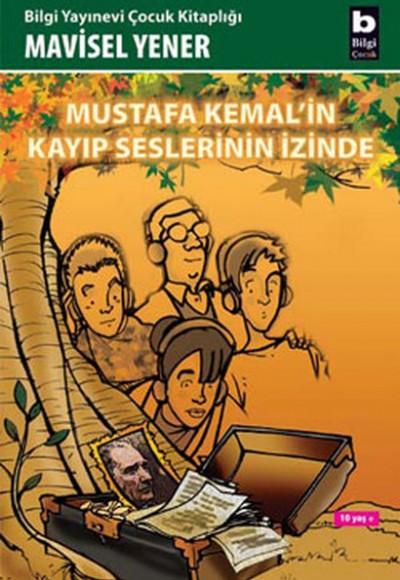 Mustafa Kemal'in Kayıp Seslerinin İzinde Mustafa Kemal'in Kayıp Seslerinin İzinde