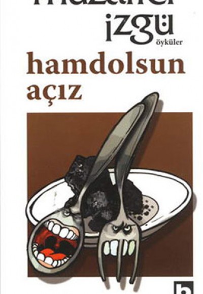 Hamdolsun Açız Hamdolsun Açız