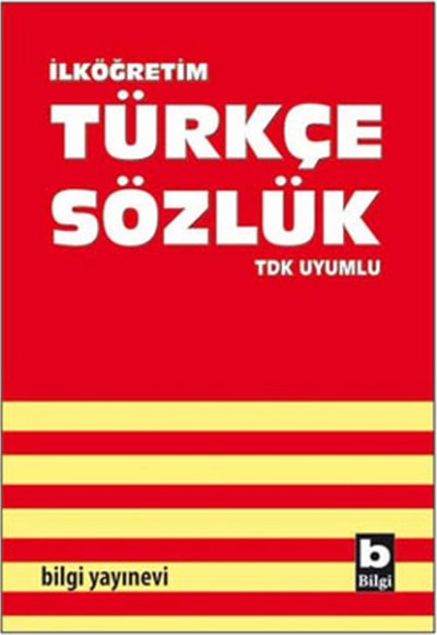 İlköğretim Türkçe Sözlük TDK Uyumlu İlköğretim Türkçe Sözlük TDK Uyumlu