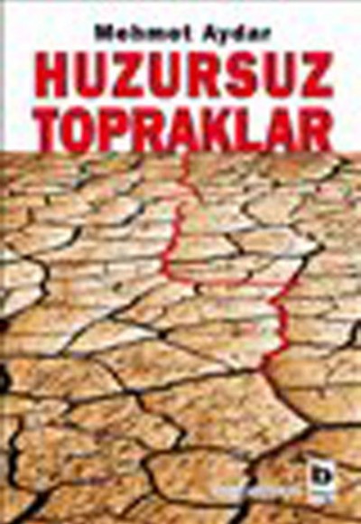 Huzursuz Topraklar Huzursuz Topraklar
