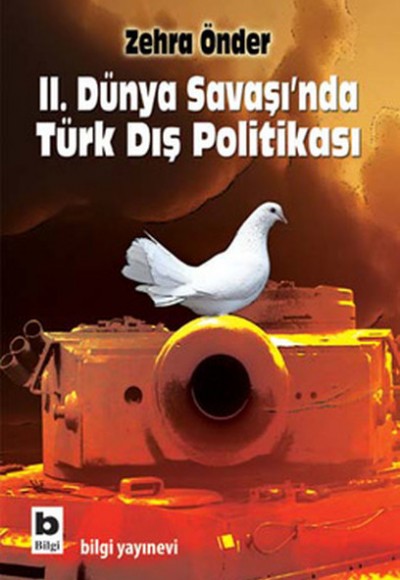 II. Dünya Savaşı'nda Türk Dış Politikası II. Dünya Savaşı'nda Türk Dış Politikası