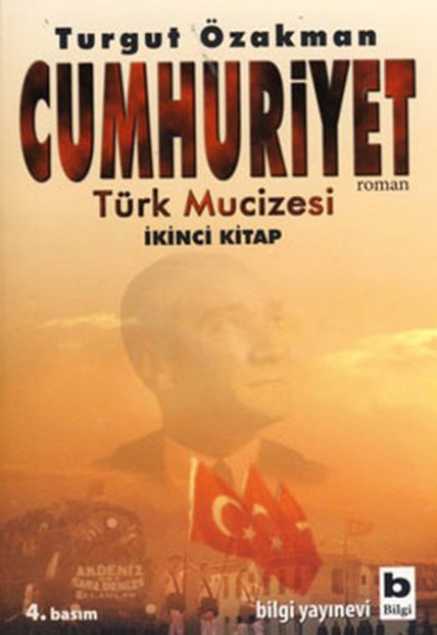 Cumhuriyet Türk Mucizesi (İkinci Kitap) Cumhuriyet Türk Mucizesi (İkinci Kitap)