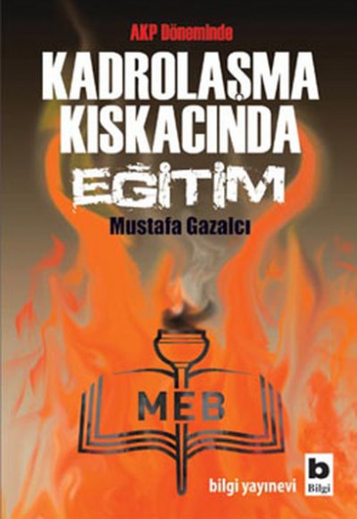 Kadrolaşma Kıskacında Eğitim Kadrolaşma Kıskacında Eğitim