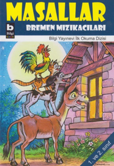 Bremen Mızıkacıları / Masallar Bremen Mızıkacıları / Masallar