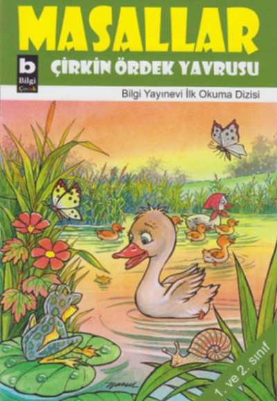 Çirkin Ördek Yavrusu / Masallar Çirkin Ördek Yavrusu / Masallar