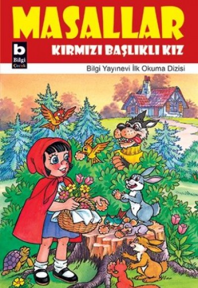 Kırmızı Başlıklı Kız / Masallar Kırmızı Başlıklı Kız / Masallar