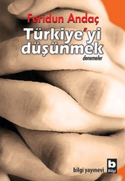 Türkiye'yi Düşünmek Türkiye'yi Düşünmek