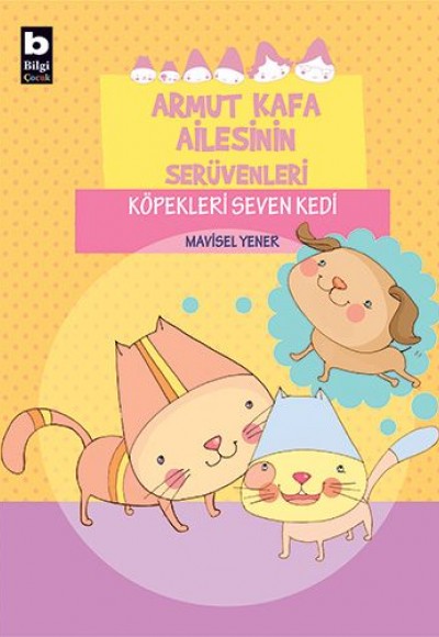 Armut Kafa Ailesinin Serüvenleri - Köpekleri Seven Kedi Armut Kafa Ailesinin Serüvenleri - Köpekleri Seven Kedi