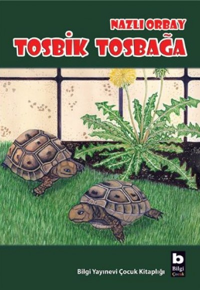 Tosbik Tosbağa Tosbik Tosbağa