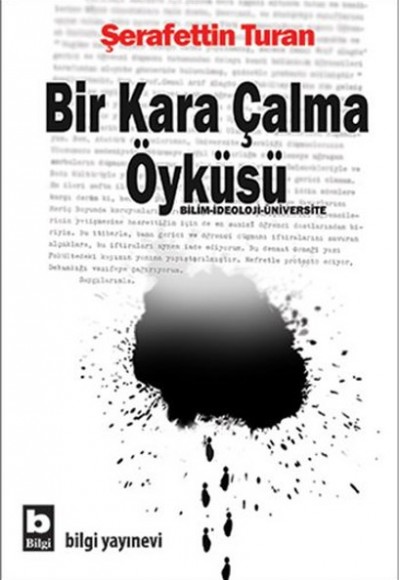 Bir Kara Çalma Öyküsü Bir Kara Çalma Öyküsü