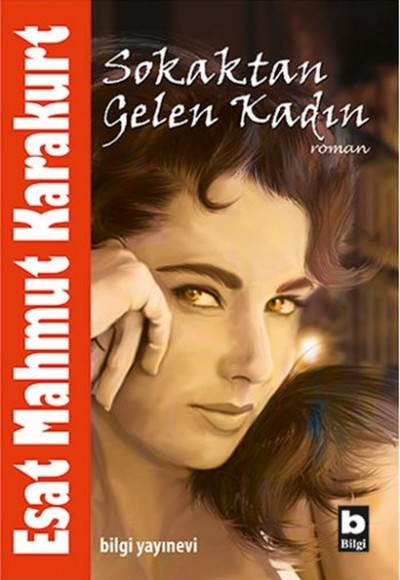 Sokaktan Gelen Kadın Sokaktan Gelen Kadın