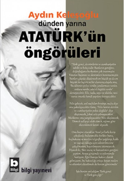 Dünden Yarına Atatürkün Öngörüleri Dünden Yarına Atatürkün Öngörüleri