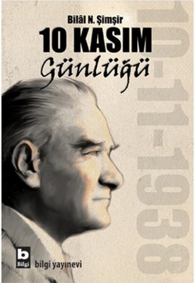 10 Kasım Günlüğü 10 Kasım Günlüğü