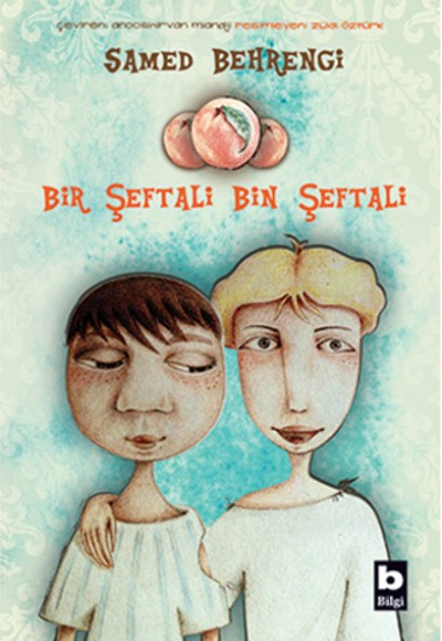 Bir Şeftali Bin Şeftali Bir Şeftali Bin Şeftali