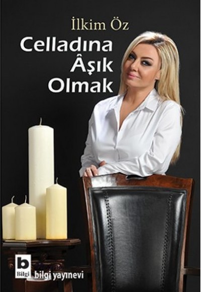Celladına Aşık Olmak Celladına Aşık Olmak