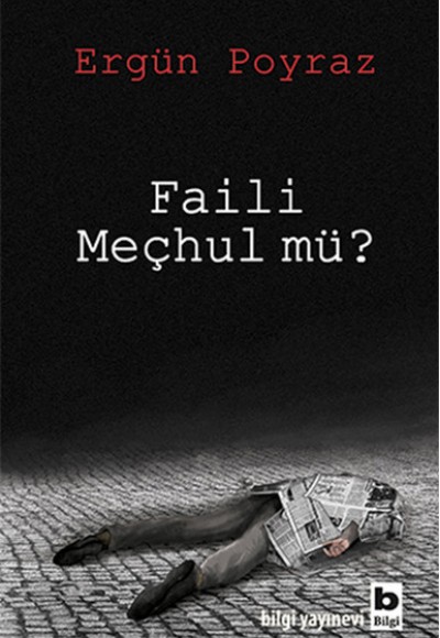 Faili Meçhul mü? Faili Meçhul mü?