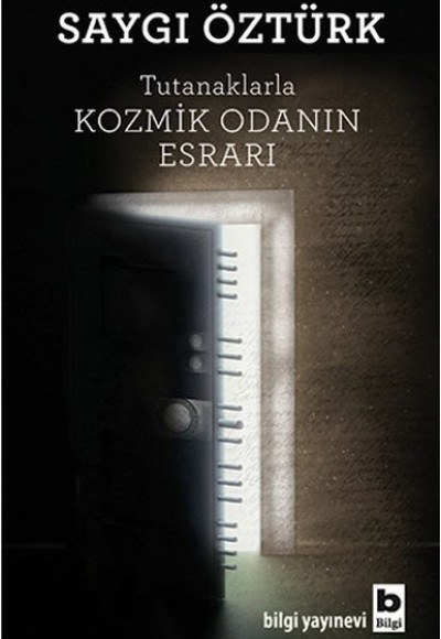 Tutanaklarla Kozmik Odanın Esrarı Tutanaklarla Kozmik Odanın Esrarı
