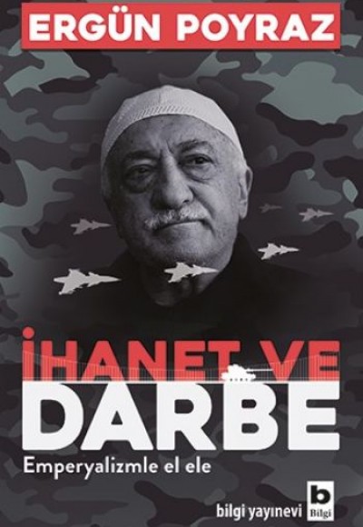 İhanet ve Darbe İhanet ve Darbe