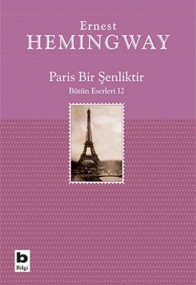 Paris Bir Şenliktir Paris Bir Şenliktir