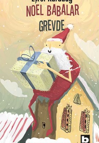 Noel Babalar Grevde Noel Babalar Grevde